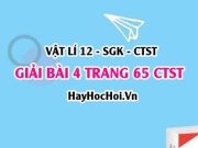 Giải bài 4 trang 65 Vật lí 12 Chân trời sáng tạo